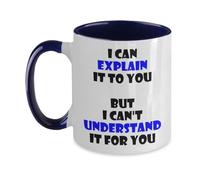 Taza De Té Engineer I Can Explain It To You But I Cant Understand It You Best Engineering Engineer Taza Personalizada Decorativa Tazas De Cafe Premium Tazas Desayuno Para Uso Diario 300ML