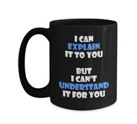 Taza De Té Engineer I Can Explain It To You But I Cant Understand It You Engineering Tazas Desayuno Ideal Tazas De Cafe Clásico Taza Personalizada Para Uso Diario Cumpleaños 300ML