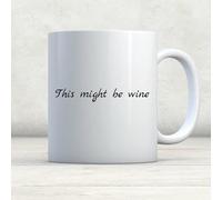 Taza De Té Esto Podría Ser Vino Divertido Sarcástico Divertido Vino Vino Taza Personalizada Clásico Tazas Desayuno Decorativa Tazas De Cafe Para Cumpleaños Uso Diario Oficina 330Ml
