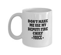 Taza De Té Fire Chief Don'T Make Me Use My Deputy Fire Chief Voice Appreciation Or Thank You Idea Tazas De Cafe Ideal Tazas Desayuno Clásico Taza Personalizada Para Oficina Cumpleaños 300ML