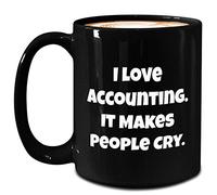 Taza De Té Funny Gag For Accountant I Love Accounting It Makes People Cry Black Accountancy Degree Grad Student Tax Season Day Cute Appreciation Tazas Desayuno Tazas De Cafe Para 300ML