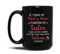 Taza De Té Hoy Mi Dama De Honor Por Siempre Mi Hermana Tazas Desayuno Ideal Tazas De Cafe Clásico Taza Personalizada Para Cumpleaños Oficina Regalo 330Ml