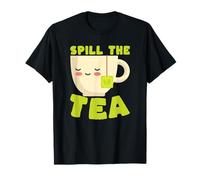 Taza de té Kawaii de Spill The Tea Funny Gossip Lover Camiseta
