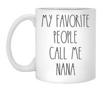 Taza De Té Nana - Mis Personas Favoritas Me Llaman Nana Tazas Desayuno Ideal Tazas De Cafe Decorativa Taza Personalizada Para Cumpleaños Oficina Regalo 330Ml
