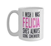 Taza De Té Ojalá Fuera Felicia Makes Tazas Desayuno Ideal Tazas De Cafe Clásico Taza Personalizada Para Oficina Cumpleaños Regalo 330ML
