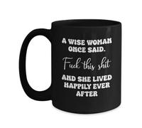 Taza De Té Personal Gag A Wise Woman Once Said Fuck This Shit Christmas Tazas Desayuno Decorativa Tazas De Cafe Ideal Taza Personalizada Para Oficina Cumpleaños Todas Las Ocasiones 300ML