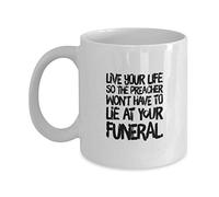 Taza De Té Predicador Vive Tu Vida Para Que El Predicador No Tenga Que Mentir En Tu Funeral Tazas Desayuno Clásico Tazas De Cafe Divertido Taza Personalizada Para Regalo Cumpleaños 330ML