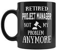 Taza De Té Retired Project Manager Retirement Project Manager Retiring Not My Problem Black Tazas Desayuno Clásico Tazas De Cafe Decorativa Taza Personalizada Para Uso Diario Oficina 300ML