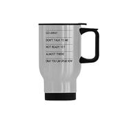 Taza de viaje de acero inoxidable con aislamiento al vacío, taza de té, Go Away Don't Talk To Me Not Ready But Almost There Okay You Can Speak Now Travel Taza de café, taza de viaje divertida 14 onzas