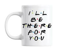 Taza divertida con texto en inglés «I 'll Be There For You», de la serie de televisión Friends