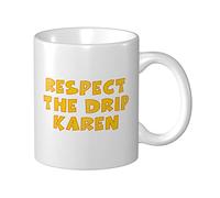 Taza divertida con texto en inglés "Respect The Drip Karen", tazas de café únicas, regalos para papás