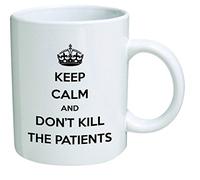 Taza divertida Keep Calm Don’t Kill the Patients | Regalo original con humor para médicos, enfermeras o estudiantes de salud | Cerámica blanca 325 ml apta microondas lavavajillas