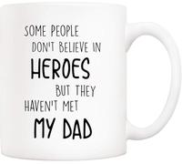 Taza divertida para el Día del Padre: "Algunas personas no creen en héroes, pero no han conocido a mi papá", taza de café novedosa, taza de té de cerámica para mamá, papá, amigo, esposa, esposo, regal