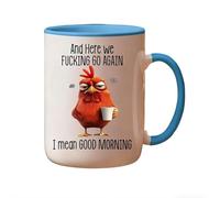 Taza divertida y novedosa, Here We Fu*king Go Again I Mean Good Morning, taza de pollo enojado, taza temática de granja, taza de café de pollo gruñón sarcástico para (Blue)