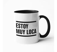 Taza Frases Humor Sarcasmo Regalo Taza de Cerámica regalos originales (Estoy muy loca)