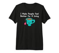 Taza Kawaii con Cita de Terapeuta de té I Make People Feel Better Camiseta Premium