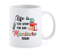 Taza La Vida Es Demasiado Corta Para Una Mala Manicura. Tazas De Café Personalizada Coffee Mug Únicas Tazas Para Cocina Regalo Desayuno 330Ml
