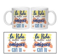 Taza La Vida és millor amb amigues com tu (catalán)