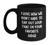 Taza Me Encanta Cómo No Tenemos Que Decir En Voz Alta Que Soy Tu Juez Favorito Tazas Premium Tazas De Café Cerámica Coffee Mug For Oficina Regalo Desayuno 330Ml