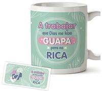 Taza Original, 350ml - A trabajar que Dios me hizo Guapa pero no Rica - Taza Graciosa con frases de humor, Idea de regalo mujer