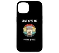 Taza para llevar para amantes del café Just Give Me Coffee and Cake Carcasa para iPhone 13