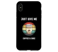 Taza para llevar para amantes del café Just Give Me Coffee and Cake Carcasa para iPhone XS Max