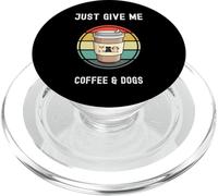 Taza para llevar para amantes del café Just Give Me Coffee And Dogs PopSockets PopGrip para MagSafe