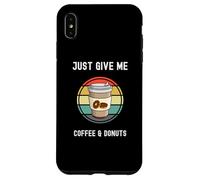 Taza para llevar para amantes del café Just Give Me Coffee and Donuts Carcasa para iPhone XS Max