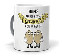 Taza Personalizada con Texto. Regalo Original. …aprueba Esta oposicion con un par de Huevos. Haz