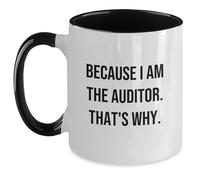Taza Porque Yo Soy El Auditor, Por Eso. Tazas Exquisita Tazas De Café Personalizada Mug Para Regalo Cocina Hogar 330Ml