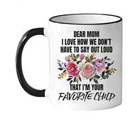 Taza Querida Mamá, Me Encanta Que No Tengamos Que Decir En Voz Alta Que Soy Tu Hijo Favorito, Mamá. Mug Únicas Taza De Cerámica Cerámica Coffee Mug For Oficina Desayuno Hogar 330Ml
