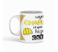 Taza Regalo Albañil Vaya Chapuzas el que te Hizo Esto Regalos Originales Albañiles