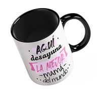 Taza Regalo de Cerámica de Desayuno para Madres con el Mensaje Aquí Desayuna la Mejor mamá del Mundo