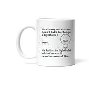 Taza Regalo Para Psicólogos Narcisistas ¿Cuántos Narcisistas Se Necesitan Para Cambiar Una Bombilla? Tazas De Café Personalizada Mug Premium Para Regalo Cocina Hogar 330Ml