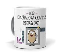 Taza Regalo Personalizado y Divertido diseñadora. Ser diseñadora Grafica Mola un Huevo. Cerámica AAA - 350 ml.