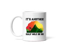 Taza Senderismo. Es Otro Medio Kilómetro Más O Menos. Sendero. Campamento De Excursionistas. Alpinista. Mug Personalizada Tazas De Café Cerámica Para Regalo Desayuno Oficina 330Ml