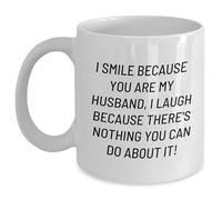 Taza 'Sonrío Porque Eres Mi Marido, Me Río Porque No Hay Nada Que Puedas Hacer Al Respecto' Tazas Premium Taza De Cerámica Únicas Tazas De Café For Oficina Desayuno Hogar 330Ml