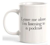 Taza Te Déjame En Paz, Estoy Escuchando Un Podcast Divertido Taza Café Diseño Tazas De Desayuno Para Leche Oficina Recuerdos