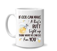 Taza Te Si Dios Puede Hacer Que El Trasero De Un Insecto Se Ilumine, Dios Abeja Cristianismo Elegancia Taza Cerámica Con Asa Mug Coffee Para Decorar Amiga Recuerdos