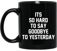 Tazas de café con frases de despedida de compañeros de trabajo: "Es muy difícil decir adiós al ayer", taza de café novedosa, taza de té de cerámica con impresión de doble cara para mamá, papá, amigo,