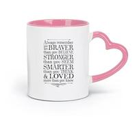 Tazas de cerámica blancas para habitación infantil "Siempre recuerda que eres más valiente" (320 ml) para café, sopa, té, leche, café con leche, chocolate caliente, para damas y caballeros. Rosa.
