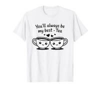 Tazas de té con Texto en inglés You'Ll Always Be My Best Camiseta