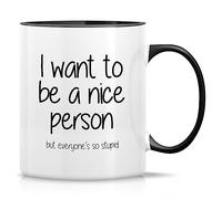 Tazón Quiero ser una buena persona, pero todos son tan estúpidos. | Tazas Té Graciosa Tazón de café novedad Tazas de Regalo para oficina, trabajo, Familiares, 330ml