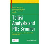 Tbilisi Analysis and PDE Seminar: Extended Abstracts of the 2020-2023 Seminar Talks