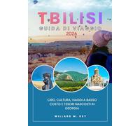 Tbilisi Guida Di Viaggio 2026: Cibo, cultura, viaggi a basso costo e tesori nascosti in Georgia
