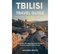 Tbilisi Travel Guide 2026: Insider tips for experiencing Georgia’s historic capital like a local