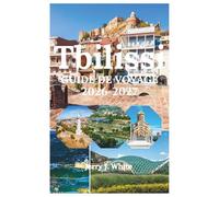 Tbilissi GUIDE DE VOYAGE 2026-2027