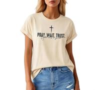 TBloevwlh Pray Wait Trust Shirt Faith Religious Shirts God Has a Plan Casual Crewneck Shirt Cute Graphic T-Shirt Muster Shirt Teenager Elegante Blusen Graphic Print Oversized Tops