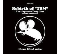 TBM – The Japanese Deep Jazz: Rebirth of TBM The Japanese Deep Jazz – Compilado por Tatsuo Sunaga