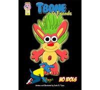 Tbone and Friends:No Idols: A children's funny comic book about obeying the Ten Commandments (Tbone and Friends Ten Commandments Series)